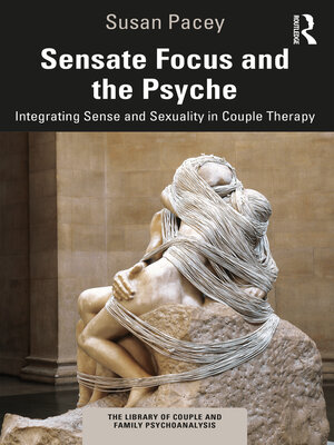 cover image of Sensate Focus and the Psyche